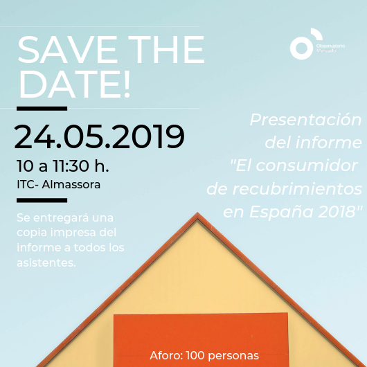 SAVE THE DATE Informe El consumidor de recubrimientos en España 2018